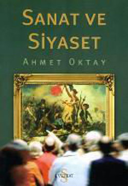 Sanat Ve Siyaset kitabı