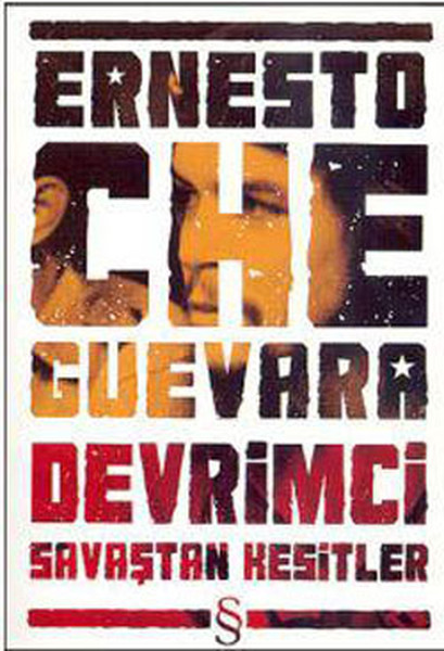 Ernesto Che Guevara - Devrimci Savaştan Kesitler kitabı