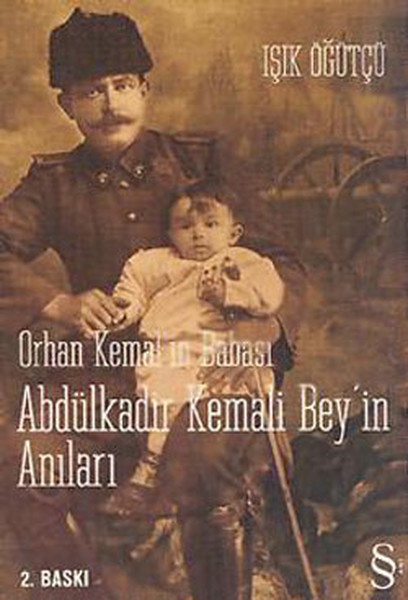 Orhan Kemal'in Babası Abdülkadir Kemali Bey'in Anıları kitabı