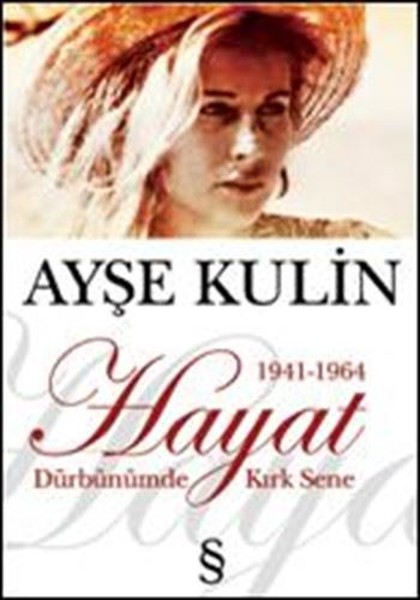 Hayat - Dürbünümde Kırk Sene (1941-1964)  kitabı