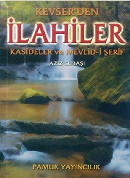 Kevserden İlahiler (İlahi-001/P18)  kitabı