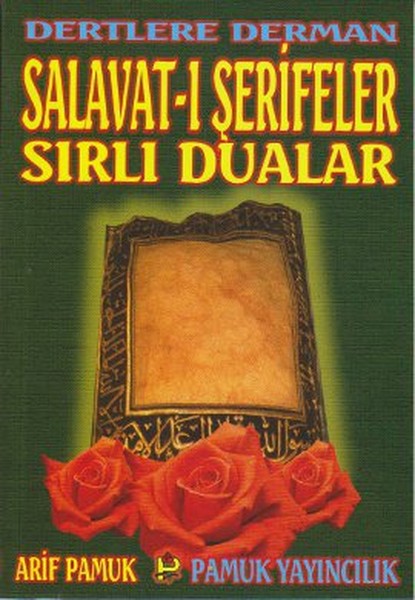 Dertlere Derman Salavat-I Şerifeler Ve Sırlı Dualar (Dua-040/P16)  kitabı