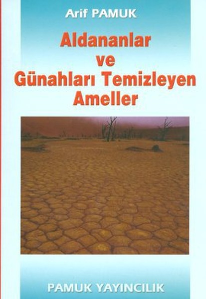 Aldananlar Ve Günahları Temizleyen Ameller (Tasavvuf-001)  kitabı