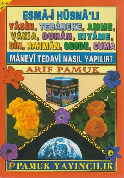 Esma-İ Hüsna'lı Yasin, Tebareke, Amme, Vakıa, Duhan, Kıyame, Cin, Rahman, Secde, Cuma, (Yasin-084)  kitabı