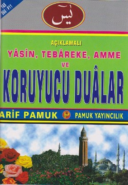 Açıklamalı Yasin, Tebareke, Amme Ve Koruyucu Dualar (Yas-066/P11)  kitabı