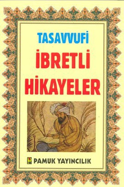 Tasavvufi İbretli Hikayeler (Hikaye-005/P19)  kitabı