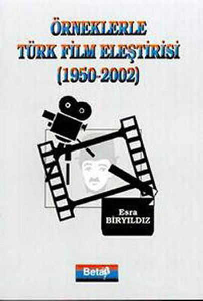 Örneklerle Türk Film Eleştirisi 1950-2002 kitabı