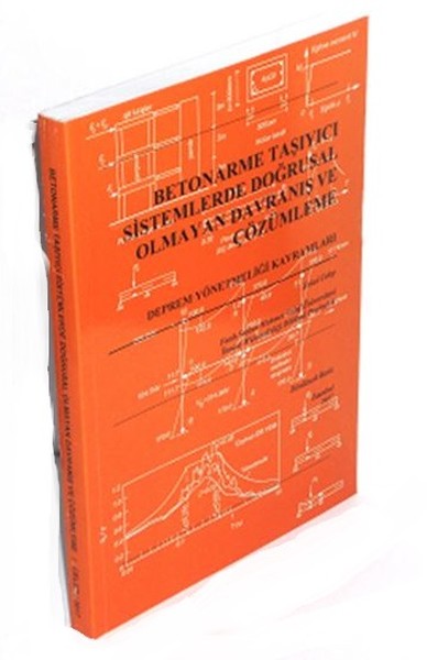 Betonarme Taşıyıcı Sistemlerde Doğrusal Olmayan Davranış Ve Çözümleme kitabı