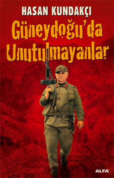 Güneydoğu'da Unutulmayanlar kitabı