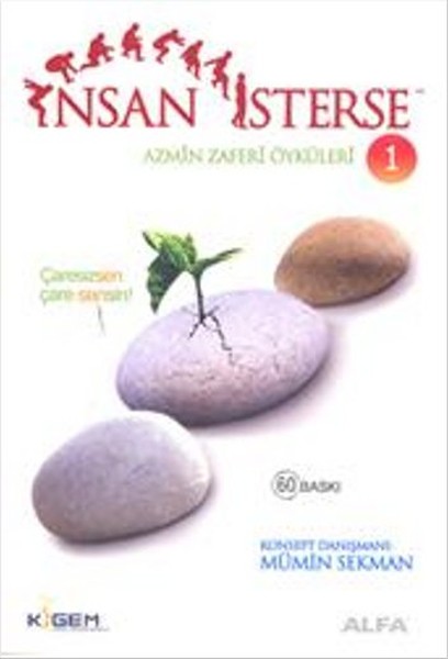 İnsan İsterse - Azmin Zafer Öyküleri 1 kitabı