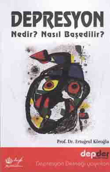 Depresyon Nedir? Nasıl Baş Edilir? kitabı