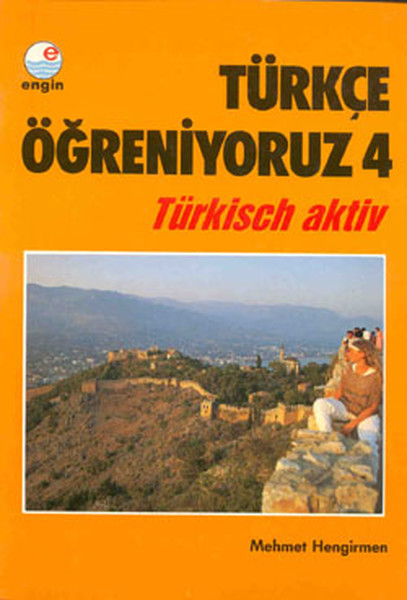 Türkçe Öğreniyoruz - 4 - Türkisch Aktiv kitabı