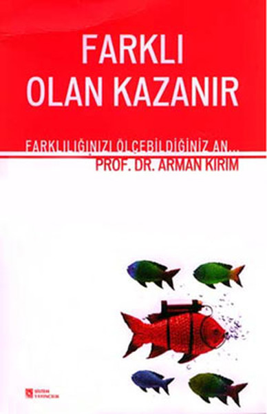 Farklı Olan Kazanır - Farklılığınızı Ölçebildiğiniz An kitabı