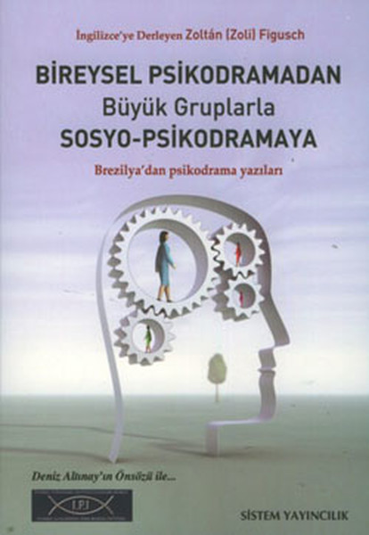 Bireysel Psikodramadan Büyük Gruplarla Sosyo-Psikodramaya kitabı