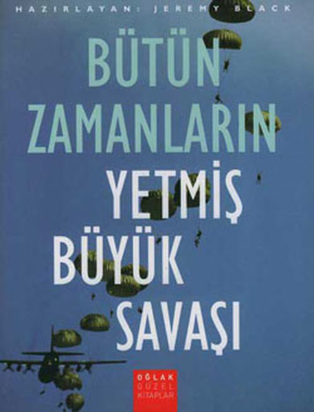 Bütün Zamanların Yetmiş Büyük Savaşı kitabı