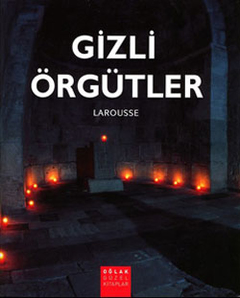 Gizli Örgütler Larousse kitabı