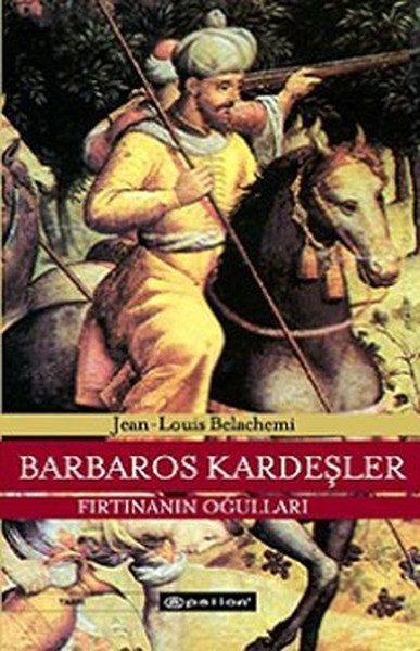 Barbaros Kardeşler Fırtınanın Oğulları kitabı
