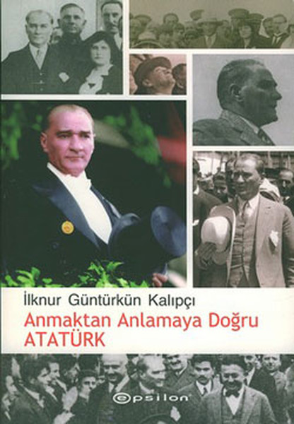 Anmaktan Anlamaya Doğru Atatürk kitabı