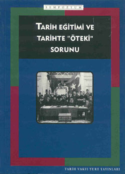 Tarih Eğitimi Ve Tarihte 'Öteki'sorunu kitabı