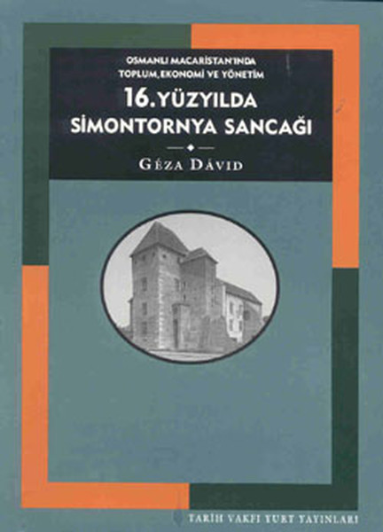 16. Yüzyılda Simontornya Sancağı kitabı