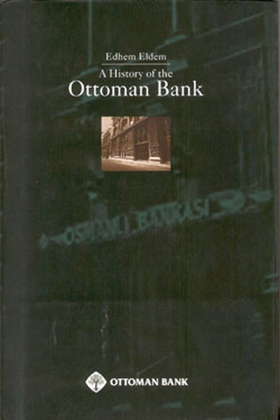 A History Of The Ottoman Bank kitabı