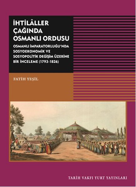 İhtilaller Çağında Osmanlı Ordusu kitabı