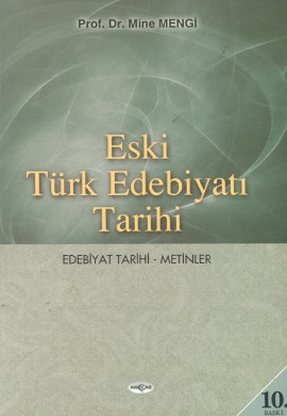 Eski Türk Edebiyatı Tarihi Edebiyat Tarihi - Metinler kitabı