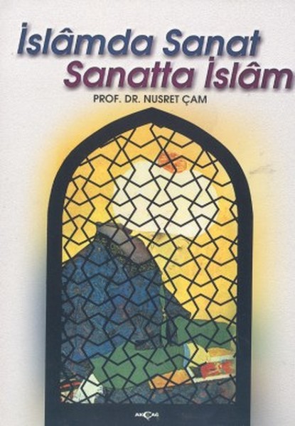İslamda Sanat Sanatta İslam kitabı