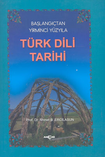 Başlangıçtan Yirminci Yüzyıla Türk Dili Tarihi kitabı