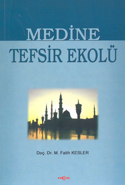 Medine Tefsir Ekolü kitabı