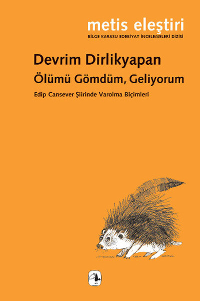 Ölümü Gömdüm, Geliyorum kitabı