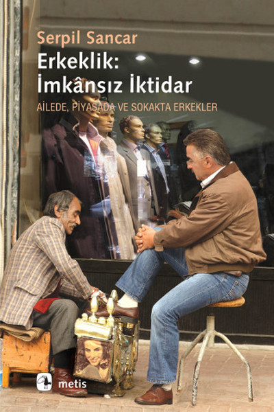 Erkeklik: İmkansız İktidar kitabı