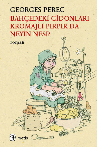 Bahçedeki Gidonları Kromajlı Pırpır Da Neyin Nesi? kitabı