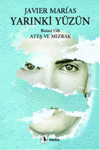 Yarınki Yüzün - Ateş Ve Mızrak kitabı