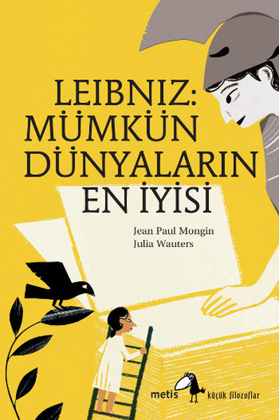 Leibniz - Mümkün Dünyaların En İyisi kitabı