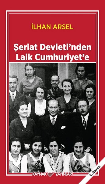 Şeriat Devletinden Laik Cumhuriyete kitabı