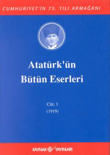 Atatürk'ün Bütün Eserleri-Cilt 3 / (1919)  kitabı