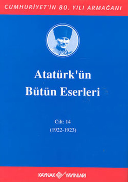 Atatürk'ün Bütün Eserleri-Cilt:14 / (1922-1923)  kitabı