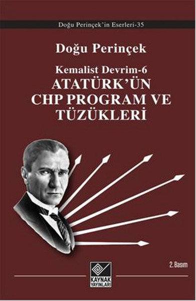 Kemalist Devrim 6 - Atatürk'ün Chp Program Ve Tüzükleri kitabı