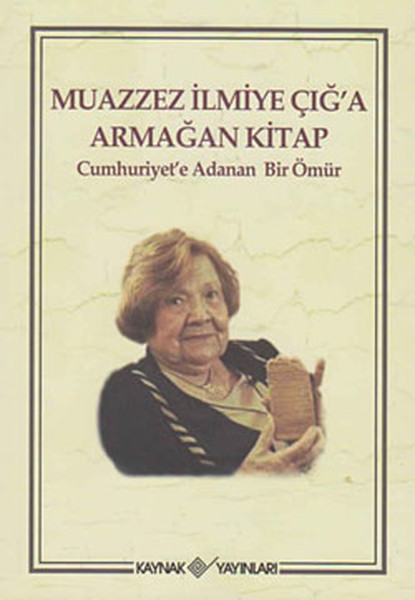 Muazzez İlmiye Çığ'a Armağan Kitap kitabı