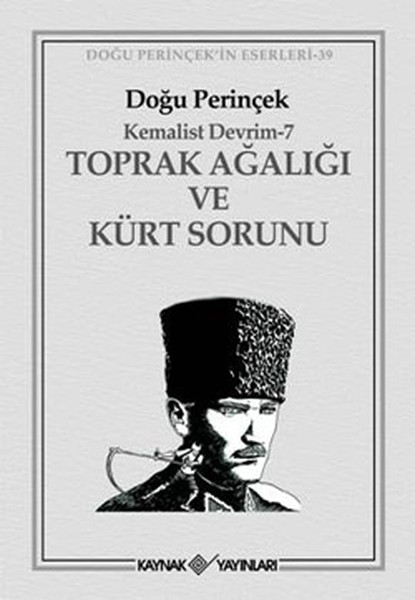 Kemalist Devrim 7 - Toprak Ağalığı Ve Kürt Sorunu kitabı