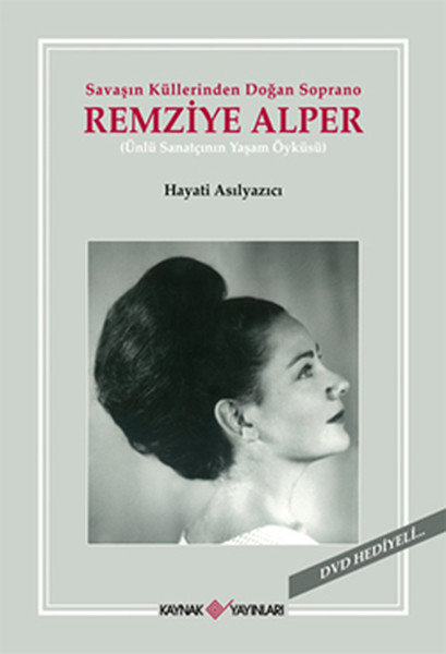 Savaşın Küllerinden Doğan Soprano Remizye Alper kitabı