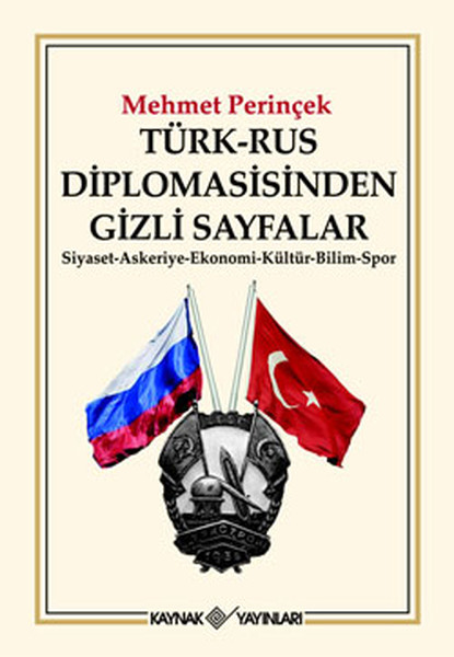 Türk-Rus Diplomasisinden Gizli Sayfalar kitabı