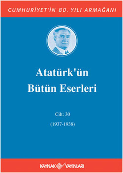 Atatürk'ün Bütün Eserleri- Cilt 30 kitabı