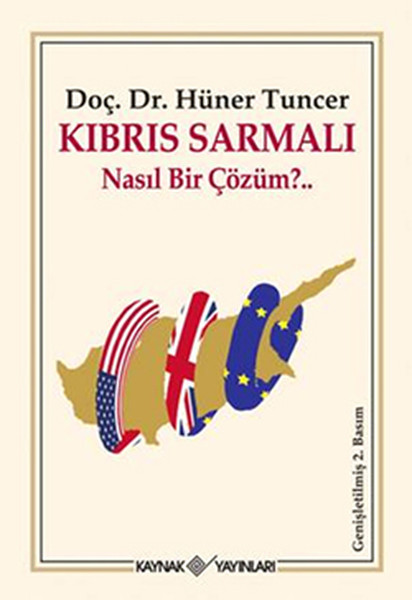 Kıbrıs Sarmalı Nasıl Bir Çözüm? kitabı