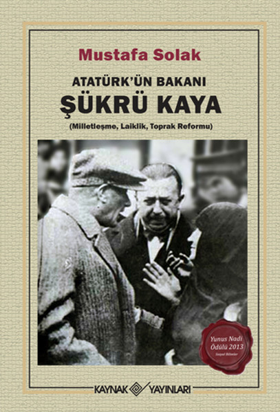 Atatürk'ün Bakanı Şükrü Kaya kitabı