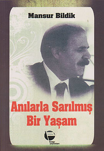 Anılarla Sarılmış Bir Yaşam kitabı