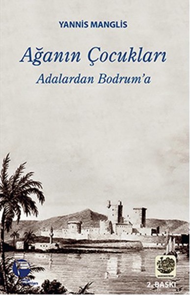 Ağanın Çocukları Adalardan Bodrum'a kitabı