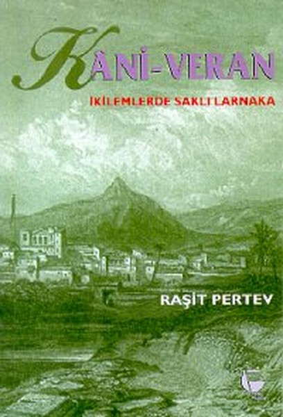 Kani - Veran İkilemlerde Saklı Larnaka kitabı