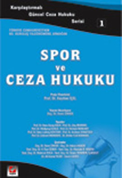 Spor Ve Ceza Hukukukarşılaştırmalı Güncel Ceza Hukuku Serisi 1 kitabı